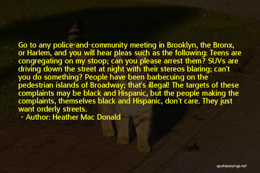 Streets At Night Quotes By Heather Mac Donald