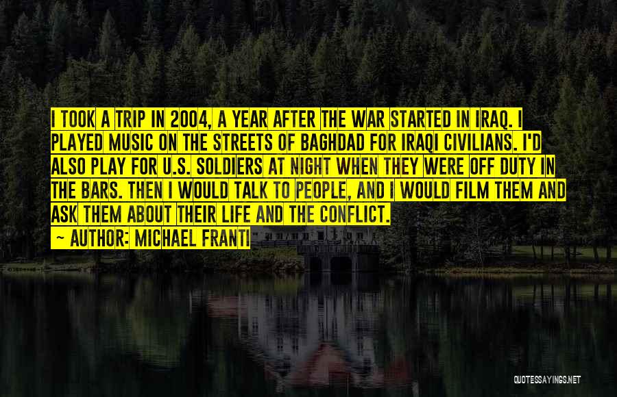 Streets At Night Quotes By Michael Franti