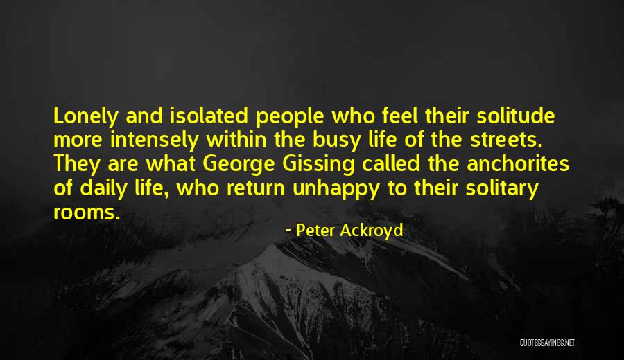 Streets Life Quotes By Peter Ackroyd