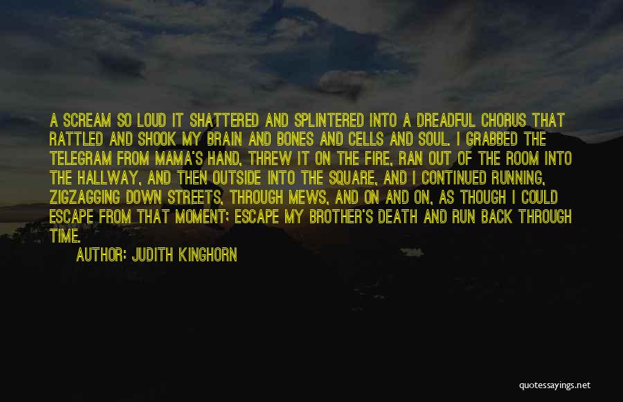 Streets Of Fire Quotes By Judith Kinghorn
