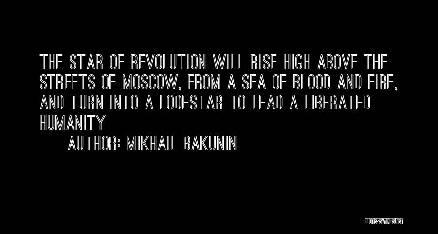 Streets Of Fire Quotes By Mikhail Bakunin