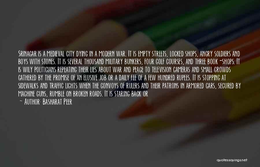 Streets Of India Quotes By Basharat Peer Streets Of India Quotes By Basharat Peer