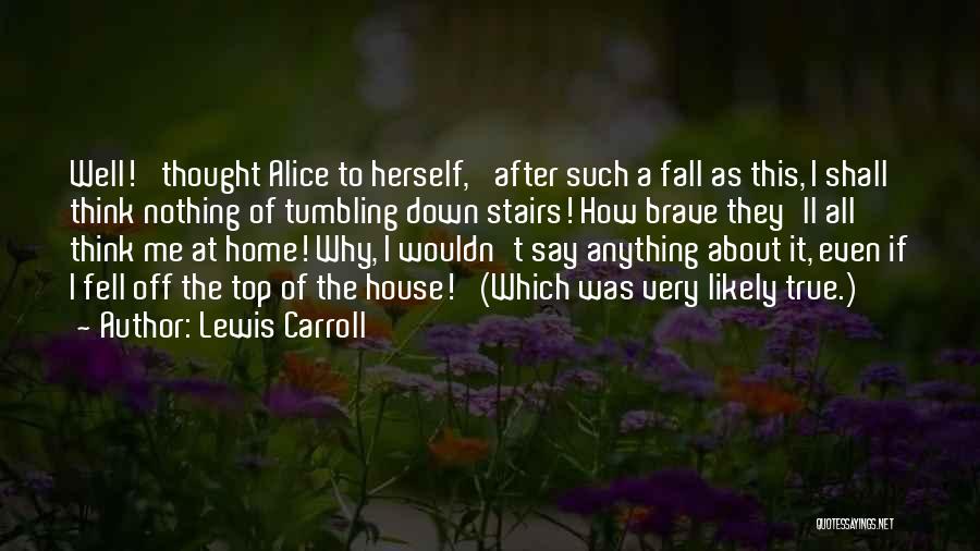 Streets Of India Quotes By Lewis Carroll Streets Of India Quotes By Lewis Carroll