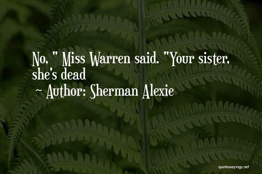 Streets Of India Quotes By Sherman Alexie