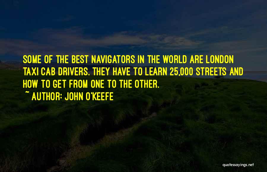 Streets Of London Quotes By John O'Keefe