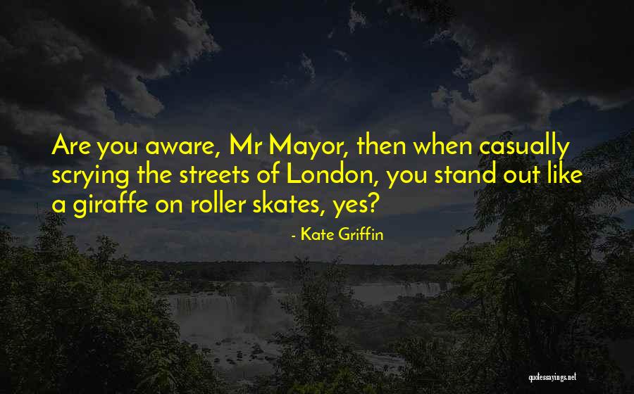 Streets Of London Quotes By Kate Griffin