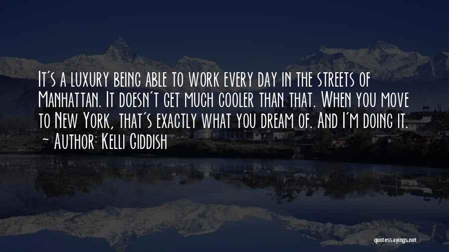 Streets Of Manhattan Quotes By Kelli Giddish