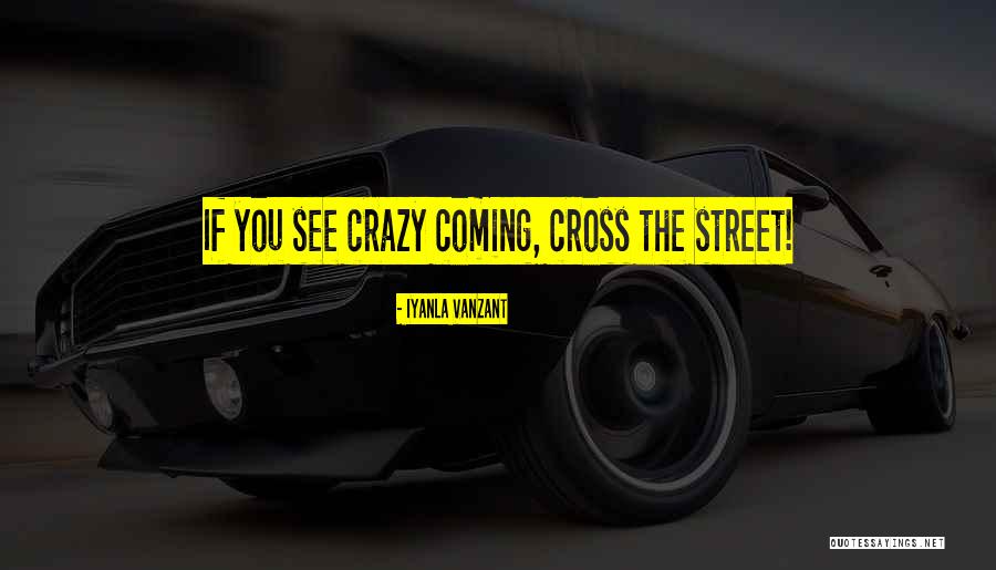 Streets Quotes By Iyanla Vanzant