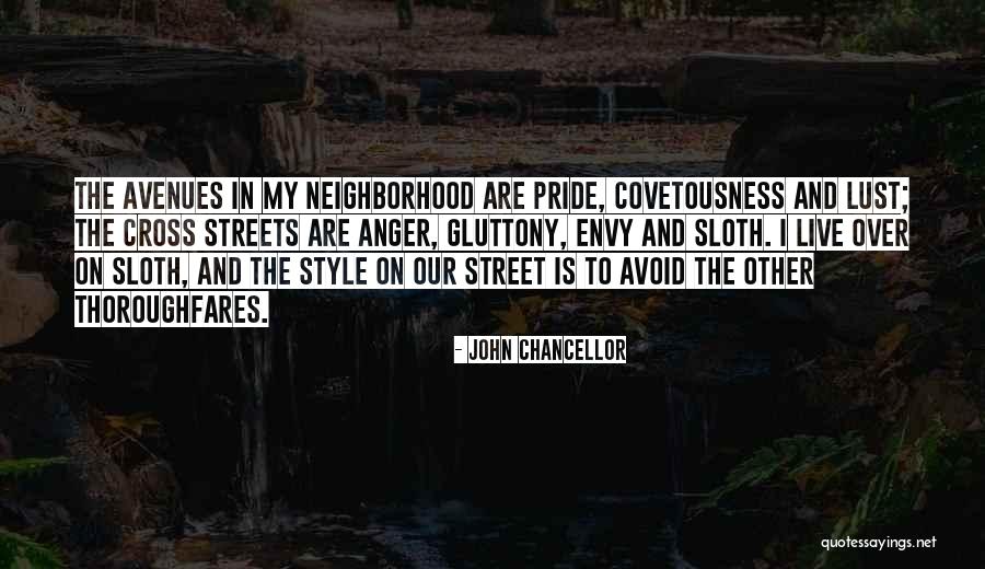 Streets Quotes By John Chancellor