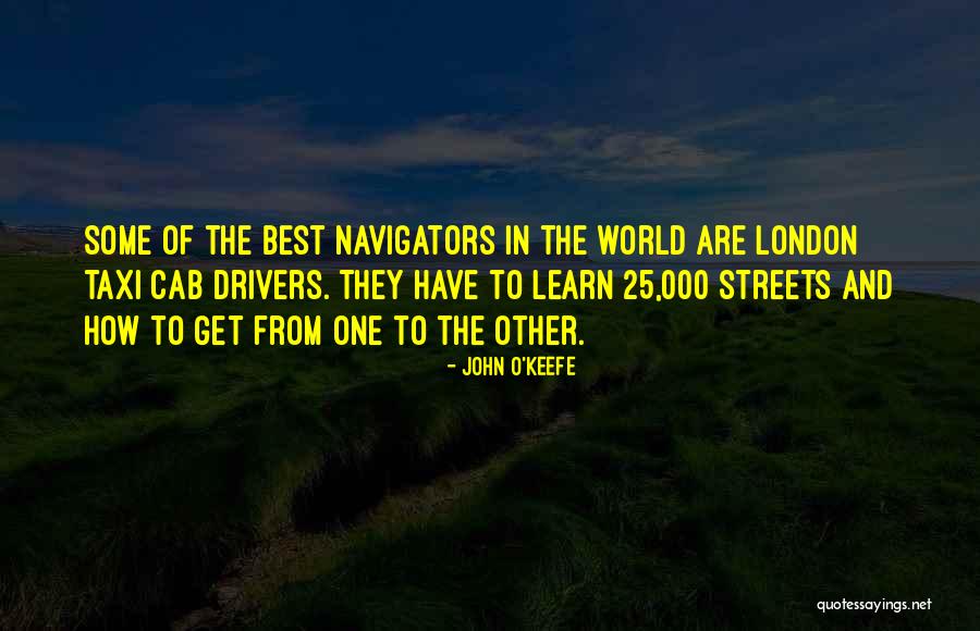 Streets Quotes By John O'Keefe