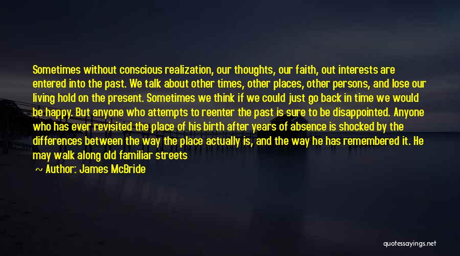 Streets Talk Quotes By James McBride