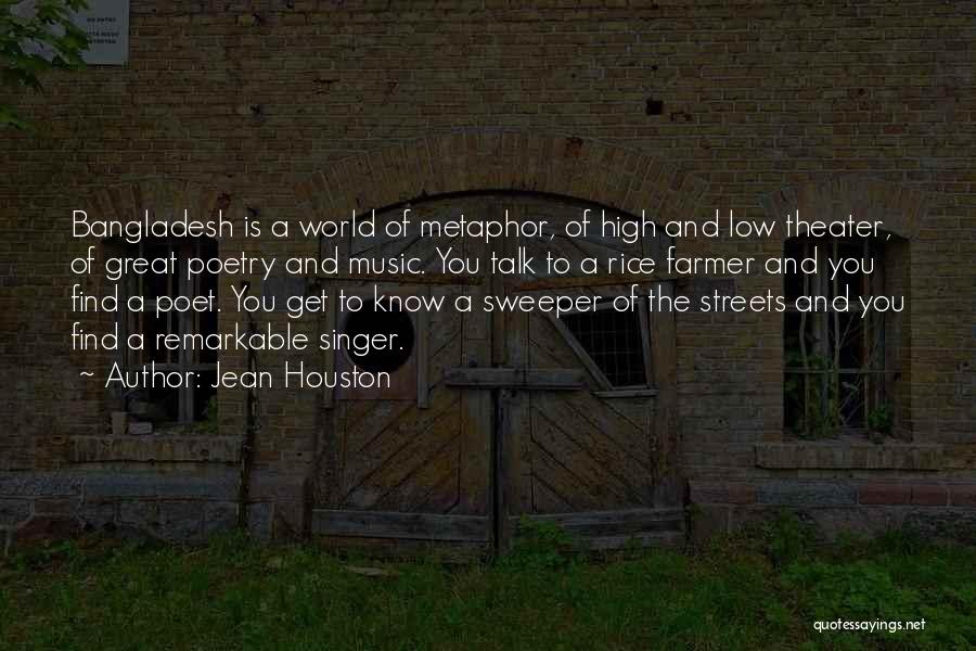 Streets Talk Quotes By Jean Houston