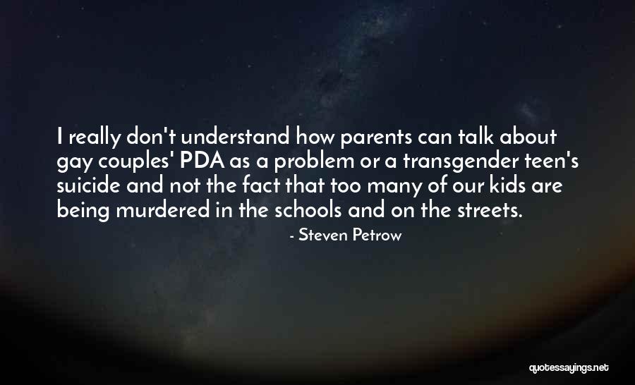 Streets Talk Quotes By Steven Petrow Streets Talk Quotes By Steven Petrow