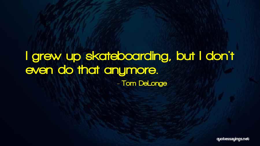 Streetscapes Quotes By Tom DeLonge Streetscapes Quotes By Tom DeLonge