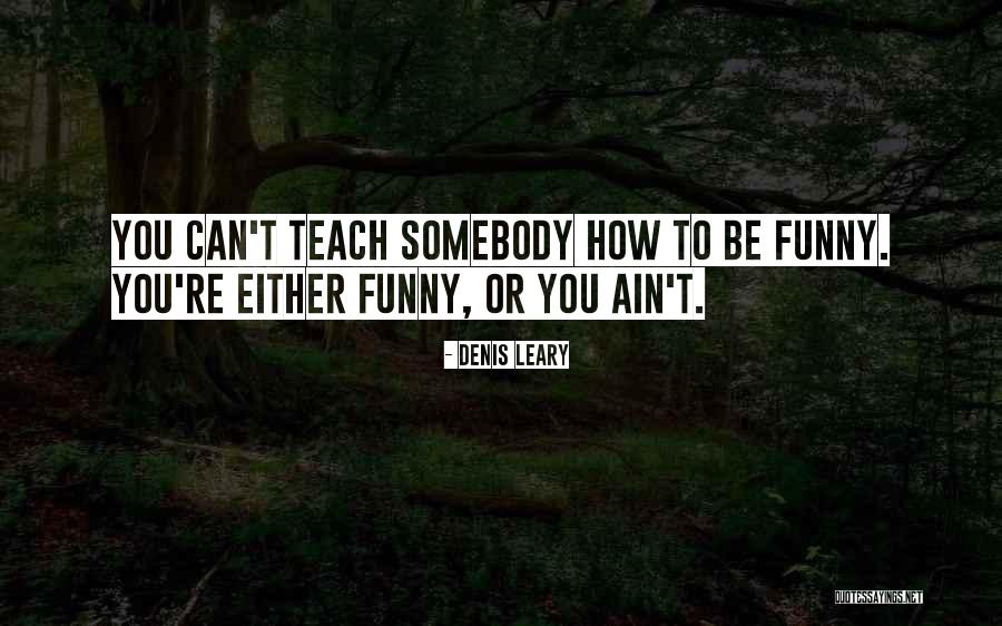 Strefy Klimatyczne Quotes By Denis Leary Strefy Klimatyczne Quotes By Denis Leary