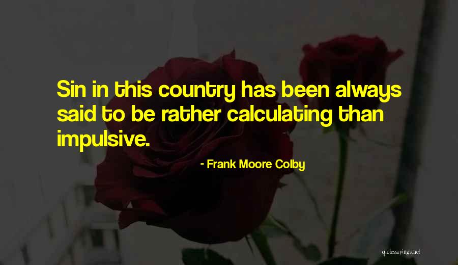 Stregato In English Quotes By Frank Moore Colby Stregato In English Quotes By Frank Moore Colby