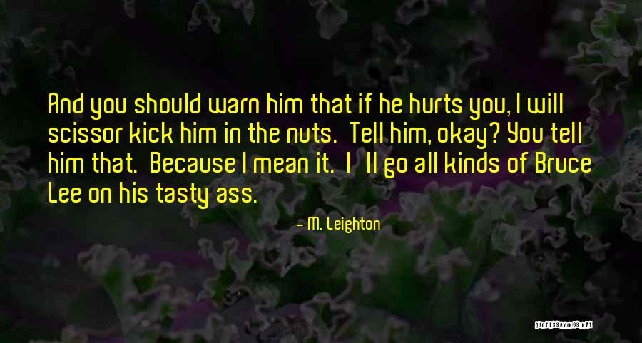 Strehl Fields Quotes By M. Leighton Strehl Fields Quotes By M. Leighton