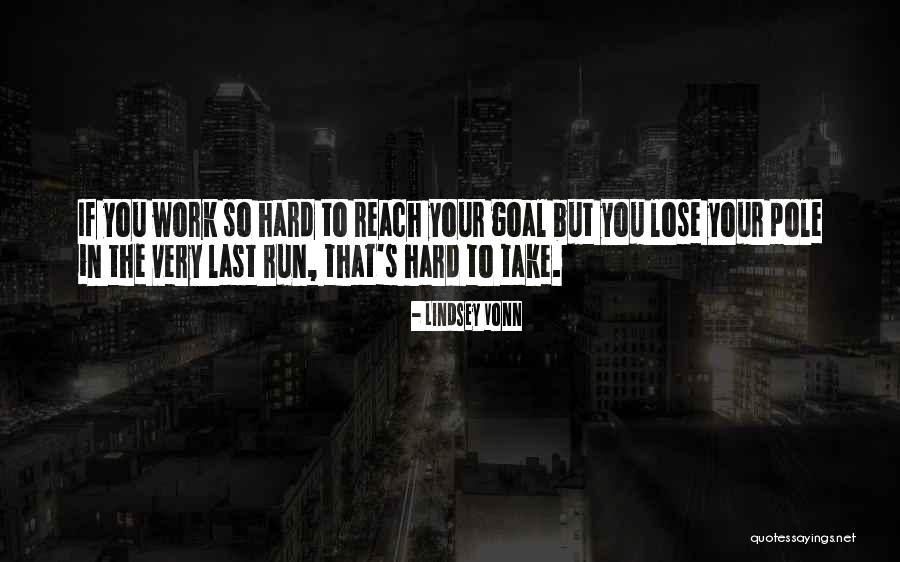 Streica Filmas Quotes By Lindsey Vonn Streica Filmas Quotes By Lindsey Vonn