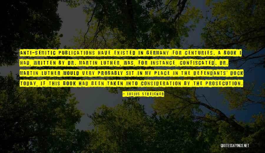 Streicher Julius Quotes By Julius Streicher Streicher Julius Quotes By Julius Streicher
