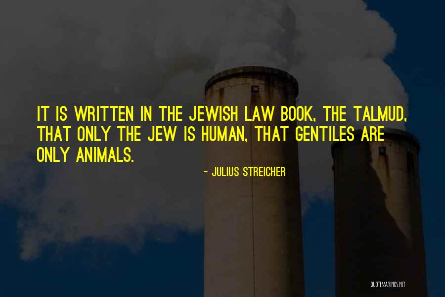 Streicher Julius Quotes By Julius Streicher Streicher Julius Quotes By Julius Streicher