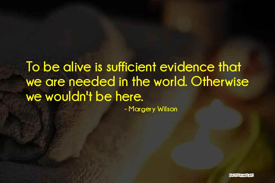Streichers Quotes By Margery Wilson Streichers Quotes By Margery Wilson