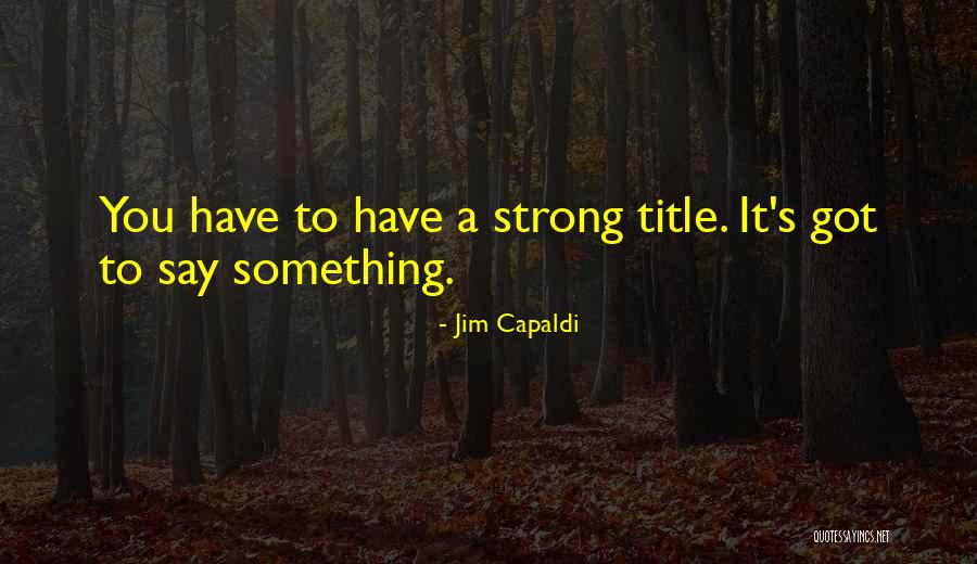 Streiff Floral Quotes By Jim Capaldi Streiff Floral Quotes By Jim Capaldi