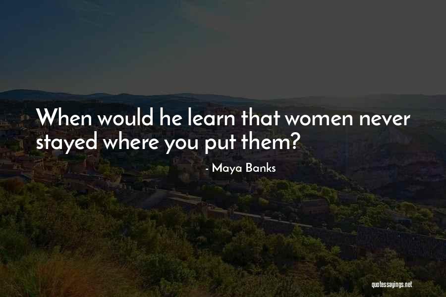 Streiff Sporting Quotes By Maya Banks Streiff Sporting Quotes By Maya Banks