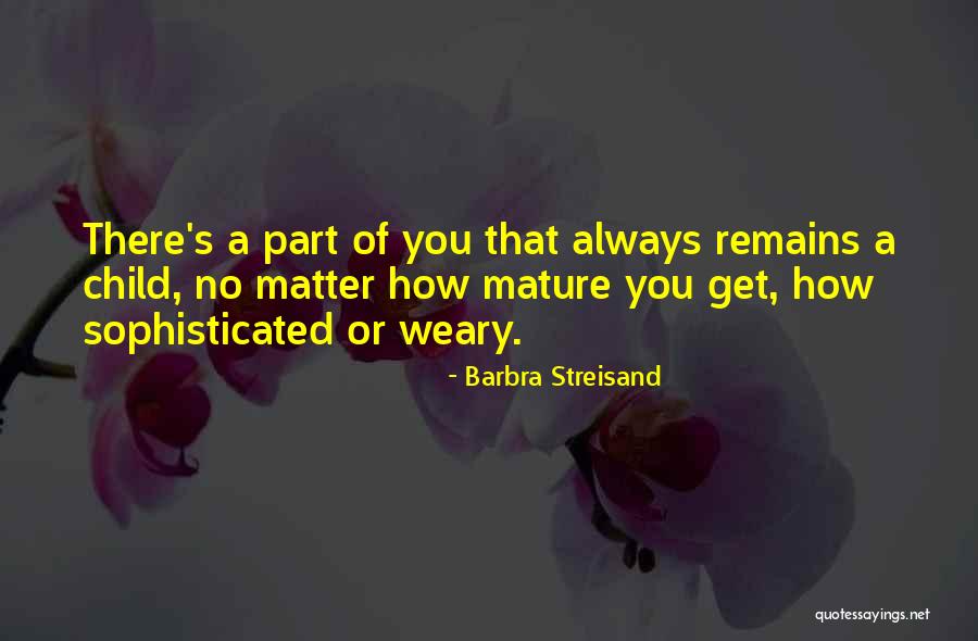 Streisand Quotes By Barbra Streisand