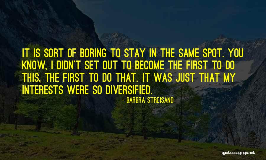 Streisand Quotes By Barbra Streisand