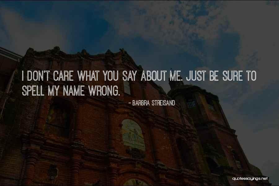 Streisand Quotes By Barbra Streisand