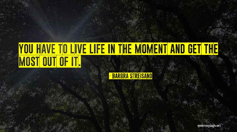 Streisand Quotes By Barbra Streisand