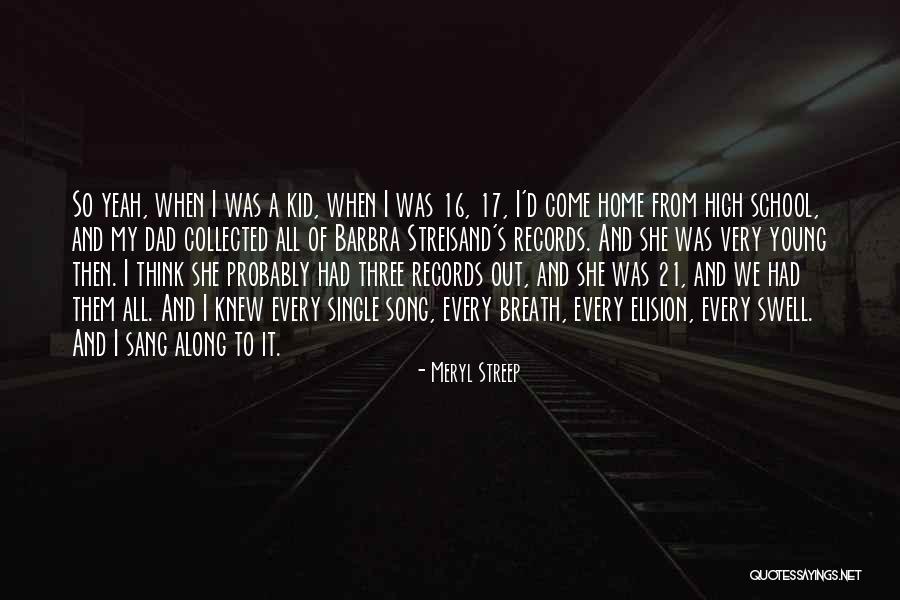 Streisand Quotes By Meryl Streep