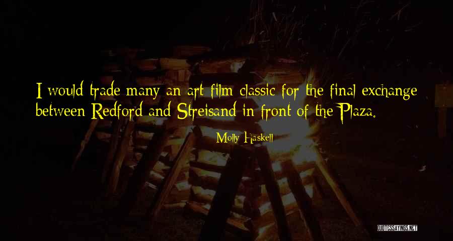Streisand Quotes By Molly Haskell