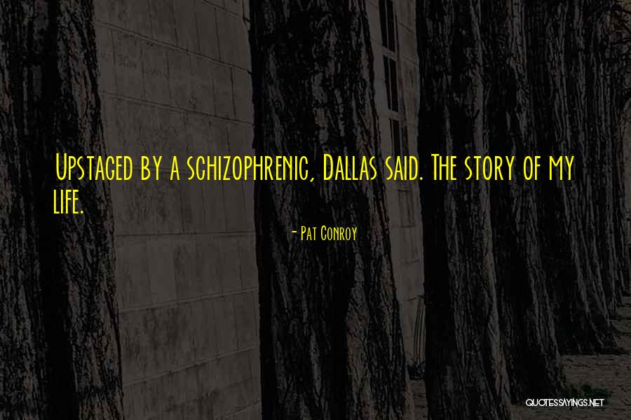 Streiten Synonyme Quotes By Pat Conroy Streiten Synonyme Quotes By Pat Conroy