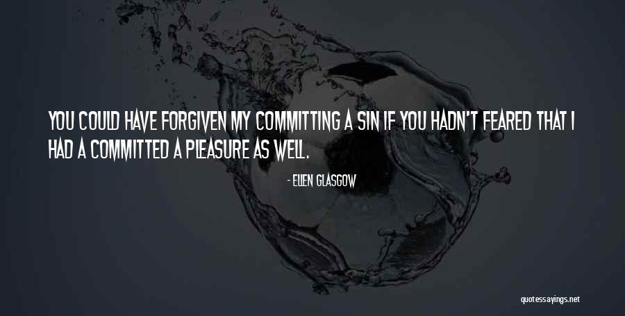 Strelnikova Breathing Quotes By Ellen Glasgow Strelnikova Breathing Quotes By Ellen Glasgow