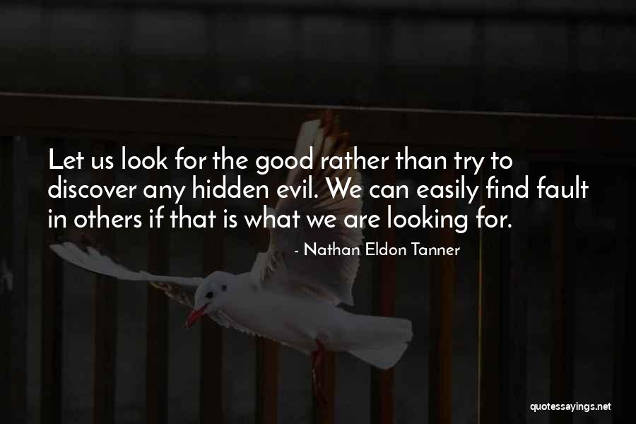 Strengh Quotes By Nathan Eldon Tanner Strengh Quotes By Nathan Eldon Tanner