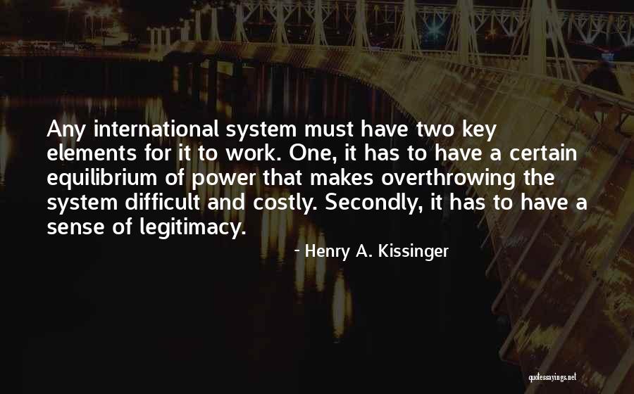 Strenghten Quotes By Henry A. Kissinger