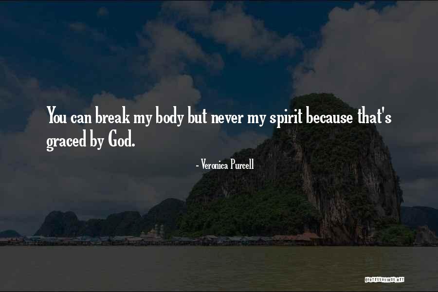 Strength Adversity And Courage Quotes By Veronica Purcell Strength Adversity And Courage Quotes By Veronica Purcell