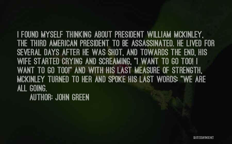 Strength After A Death Quotes By John Green