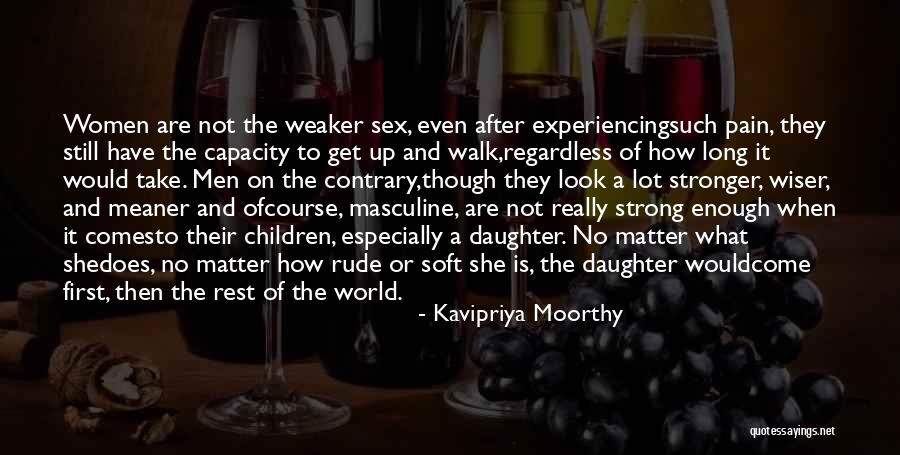 Strength After Pain Quotes By Kavipriya Moorthy Strength After Pain Quotes By Kavipriya Moorthy