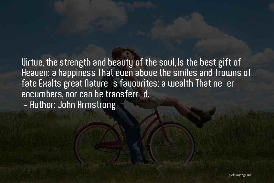 Strength And Beauty Quotes By John Armstrong