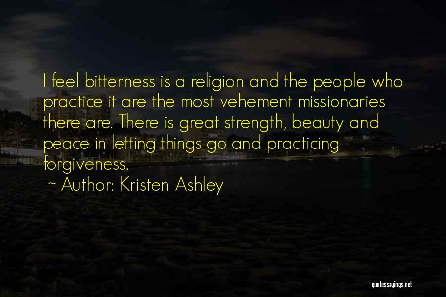 Strength And Beauty Quotes By Kristen Ashley Strength And Beauty Quotes By Kristen Ashley