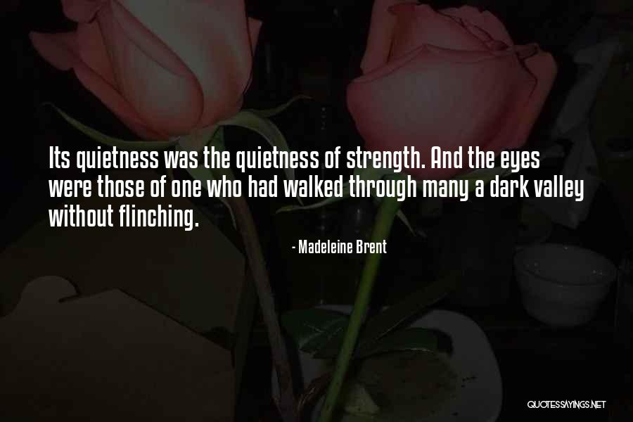 Strength And Beauty Quotes By Madeleine Brent