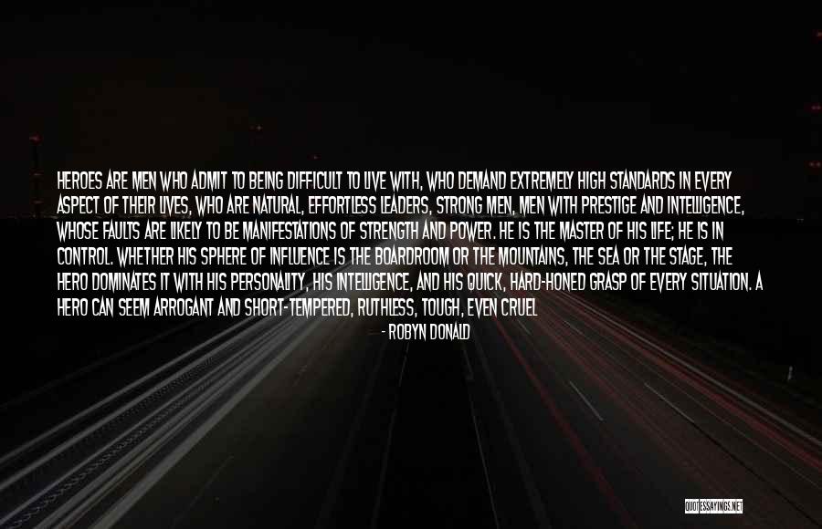 Strength And Being Strong Quotes By Robyn Donald Strength And Being Strong Quotes By Robyn Donald