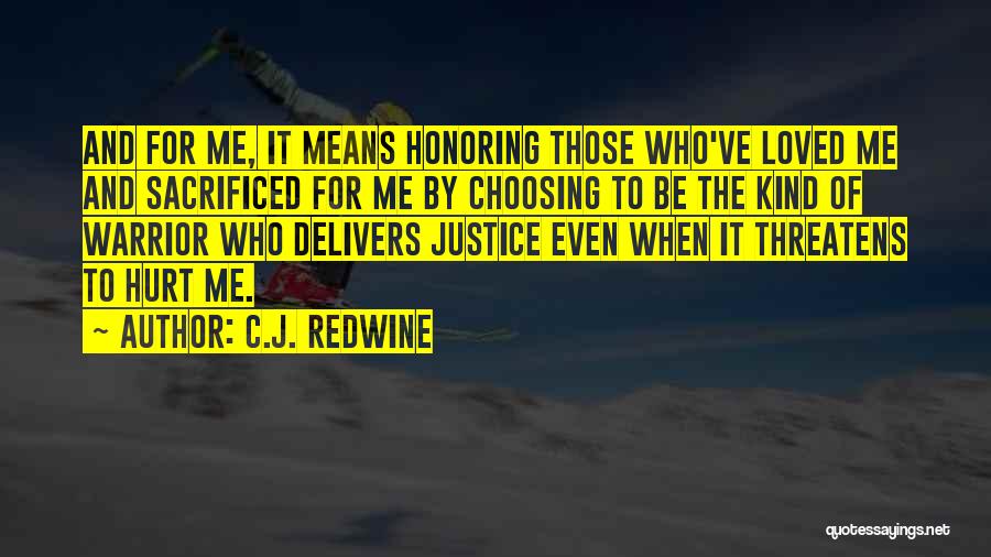 Strength And Bravery Quotes By C.J. Redwine