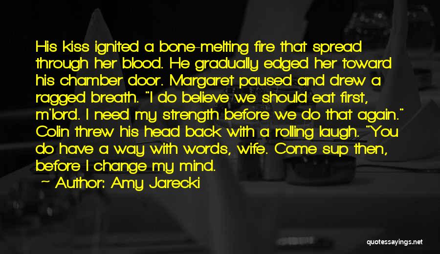 Strength And Change Quotes By Amy Jarecki