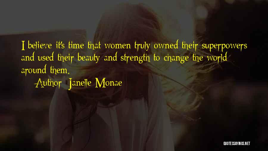 Strength And Change Quotes By Janelle Monae