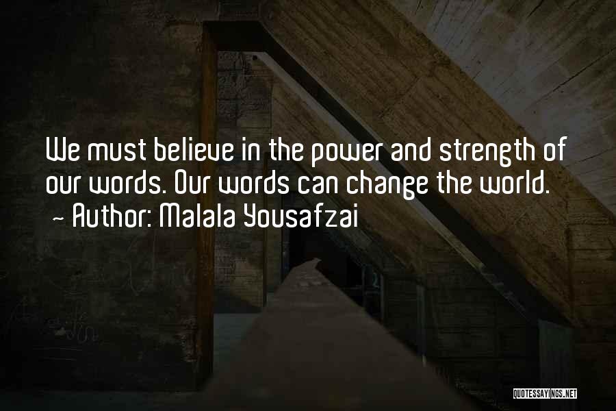 Strength And Change Quotes By Malala Yousafzai