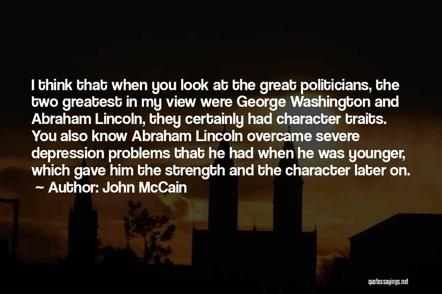 Strength And Character Quotes By John McCain