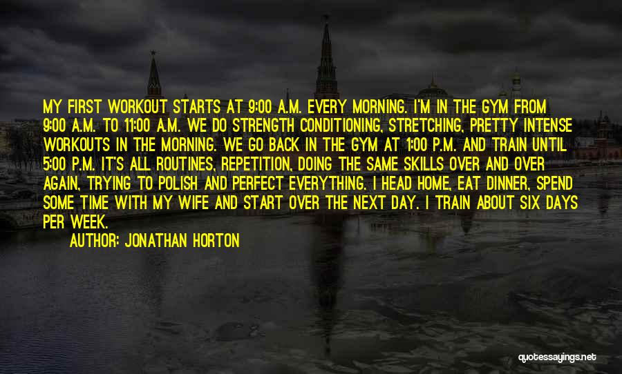 Strength And Conditioning Quotes By Jonathan Horton